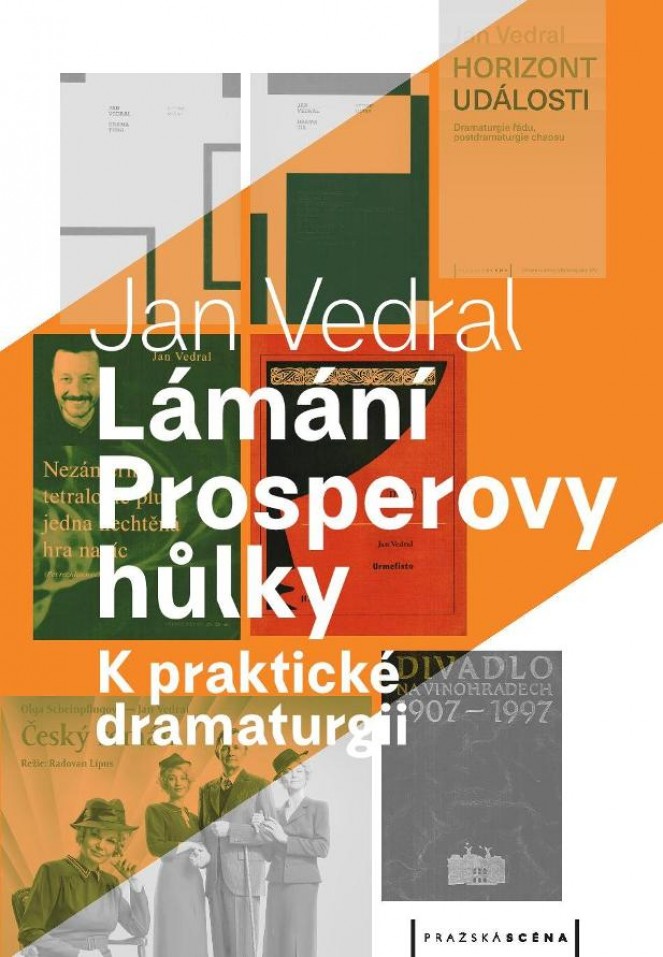 Foto k novince: LÁMÁNÍ PROSPEROVY HŮLKY – ČTENÍ O DRAMATURGII